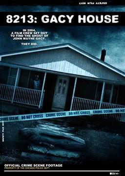 8213: Gacy House (2010) 8213: Gacy House (2010)