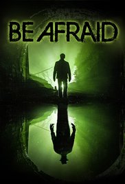 Be Afraid (2017) Be Afraid (2017)