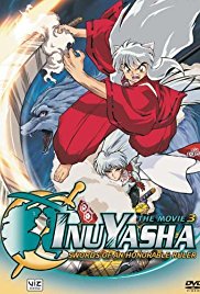 Inuyasha la película 3: La Espada Conquistadora (2003) Inuyasha la película 3: La Espada Conquistadora (2003)