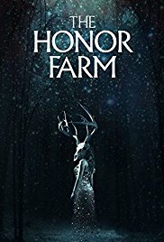 The Honor Farm (2017) The Honor Farm (2017)