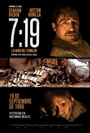 7:19 La Hora Del Temblor (2016) 7:19 La Hora Del Temblor (2016)