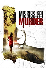 Mississippi Murder (2017) Mississippi Murder (2017)