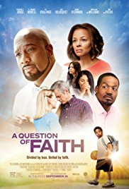 A Question of Faith (2017) A Question of Faith (2017)
