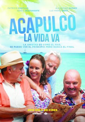 Acapulco, la vida va (2013) Acapulco, la vida va (2013)