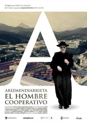 Arizmendiarrieta, el hombre cooperativo (2018) Arizmendiarrieta, el hombre cooperativo (2018)