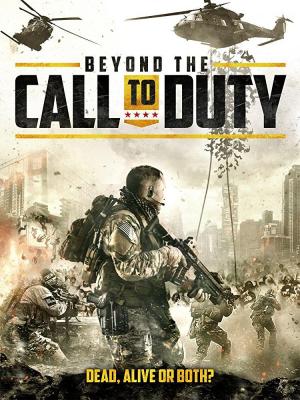 Beyond the Call to Duty (2016) Beyond the Call to Duty (2016)