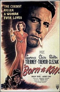 Born to Kill (Nacido para matar) (1947) Born to Kill (Nacido para matar) (1947)