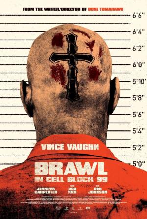 Brawl in Cell Block 99 (2017) Brawl in Cell Block 99 (2017)