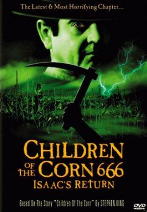 Los chicos del maíz 666: El regreso de Isaac (1999) Los chicos del maíz 666: El regreso de Isaac (1999)