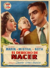 El derecho de nacer (1952) El derecho de nacer (1952)