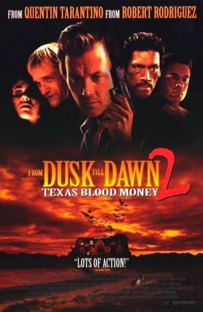 Abierto hasta el amanecer 2: Texas Blood Money (1999) Abierto hasta el amanecer 2: Texas Blood Money (1999)