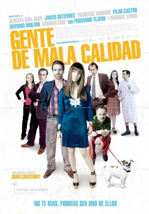 Gente de mala calidad (2008) Gente de mala calidad (2008)