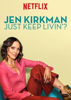 Jen Kirkman: Just Keep Livin? (2017) Jen Kirkman: Just Keep Livin? (2017)