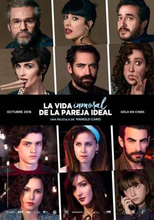 La vida inmoral de la pareja ideal (2016) La vida inmoral de la pareja ideal (2016)