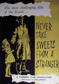 Never Take Sweets from a Stranger (1960) Never Take Sweets from a Stranger (1960)