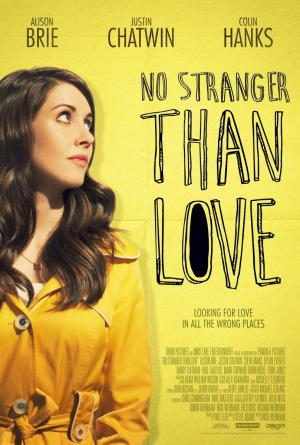 No Stranger Than Love (2015) No Stranger Than Love (2015)