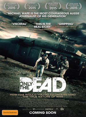 Only the Dead (2015) Only the Dead (2015)