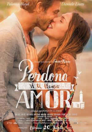 Perdona si te llamo amor (2014) Perdona si te llamo amor (2014)