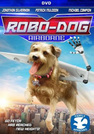 Robo-Dog: Airborne (2017) Robo-Dog: Airborne (2017)