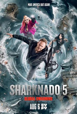 Sharknado 5: Aletamiento global (2017) Sharknado 5: Aletamiento global (2017)