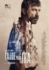 Tarde para la ira (2016) Tarde para la ira (2016)