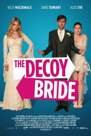The Decoy Bride (2011) The Decoy Bride (2011)