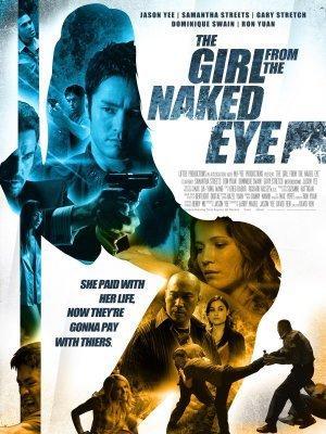 The Girl from the Naked Eye (2011) The Girl from the Naked Eye (2011)