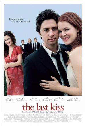 The Last Kiss (El último beso) (2006) The Last Kiss (El último beso) (2006)